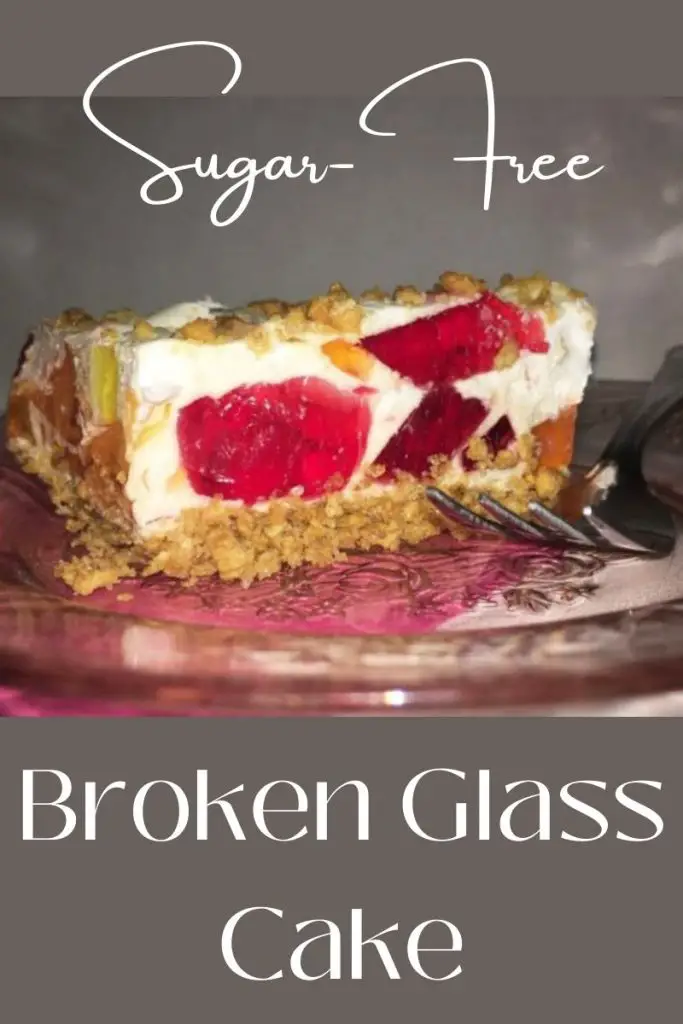 sugar-free low calorie broken glass cake