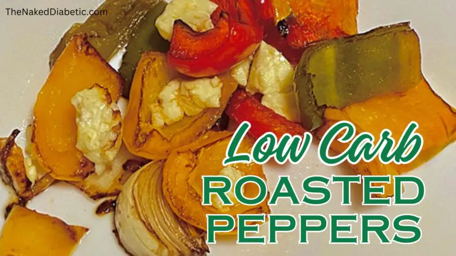 Diabetic Low carb Roasted Bell Peppers