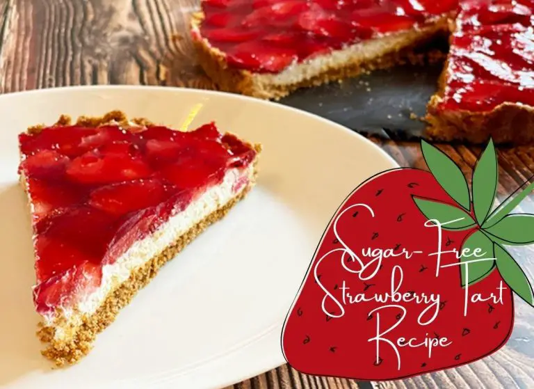 Easy to Make SugarFree Strawberry Tart Recipe