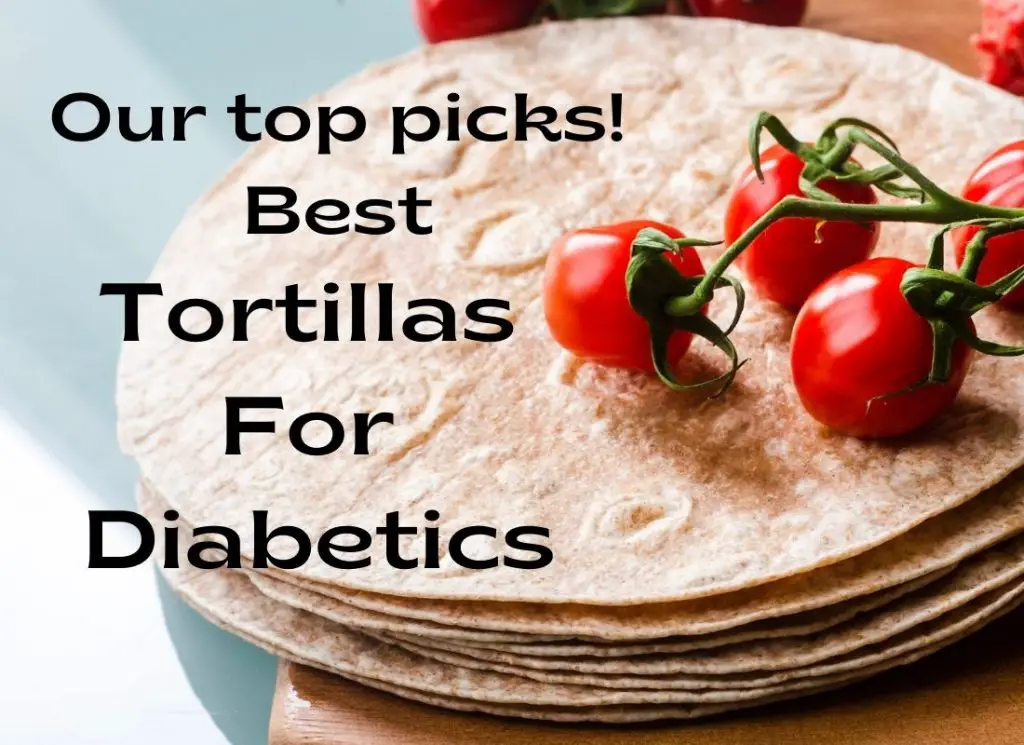 best tortillas for diabetics