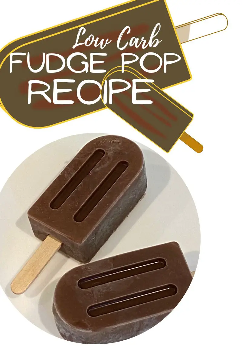 Low Carb sugar free fudge pops