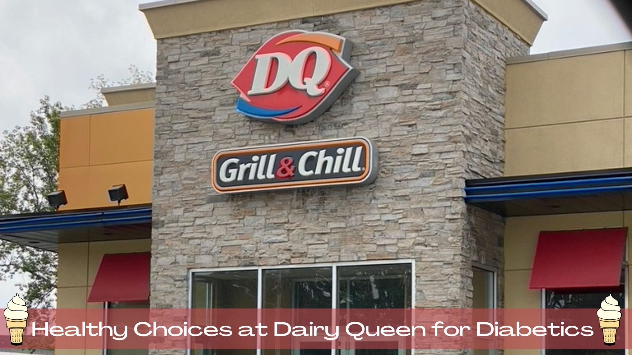 Making easy and healthy choices at Dairy Queen for Diabetics.