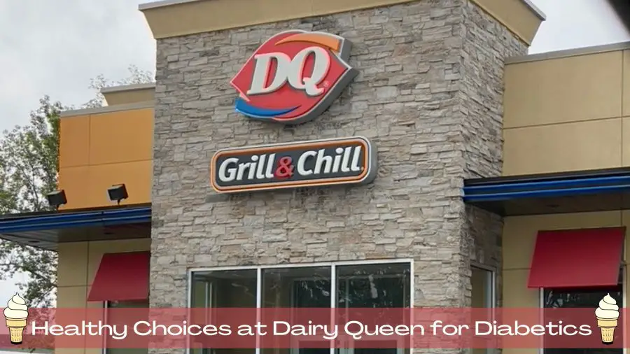 making healthy choices at Dairy Queen for diabetics