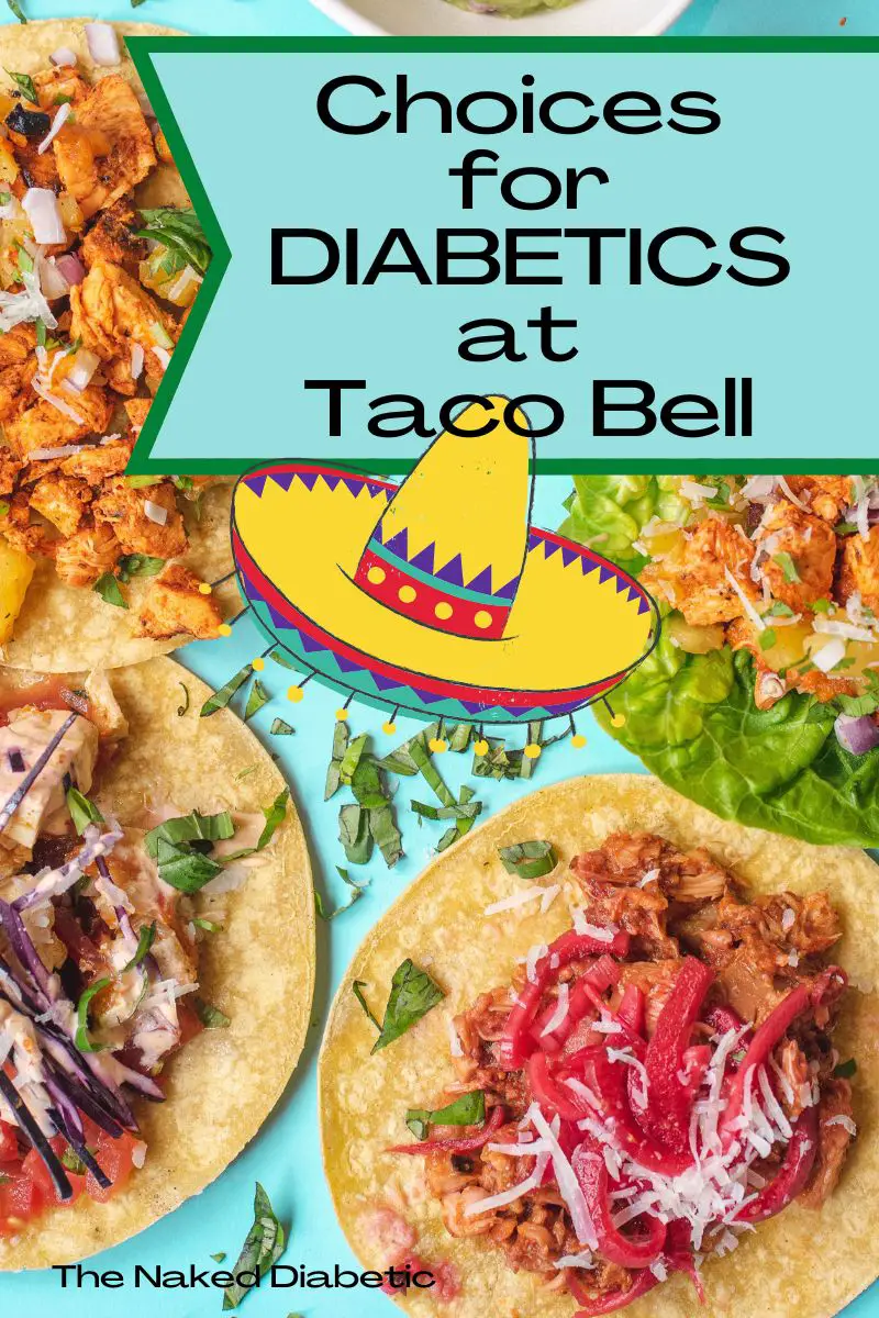 What Can A Diabetic Eat At Taco Bell