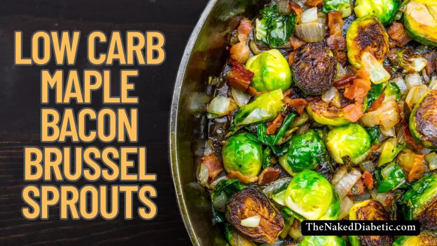 low carb maple bacon brussel sprouts