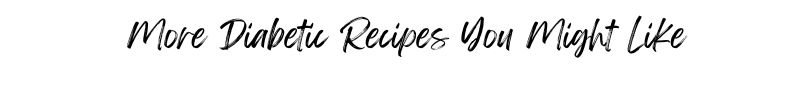More diabetic recipes image banner