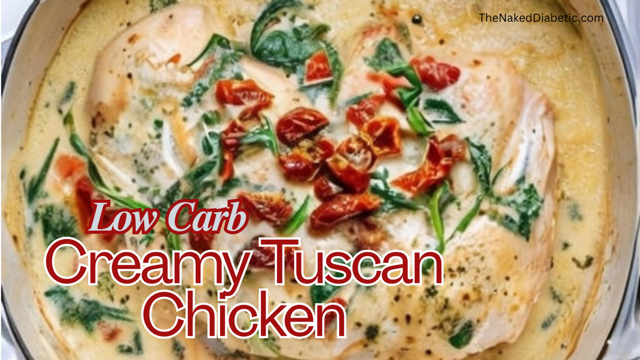 Easy Low Carb Creamy Tuscan Chicken Recipe.